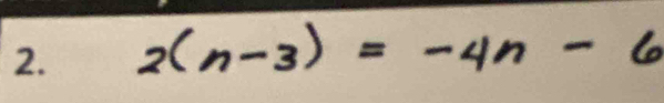 2(n-3)=-4n-6