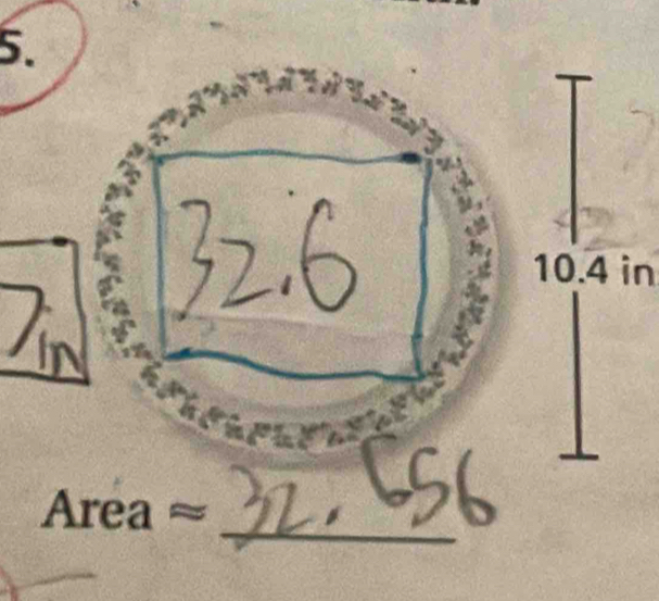 10.4 in
_ 
Area ≈