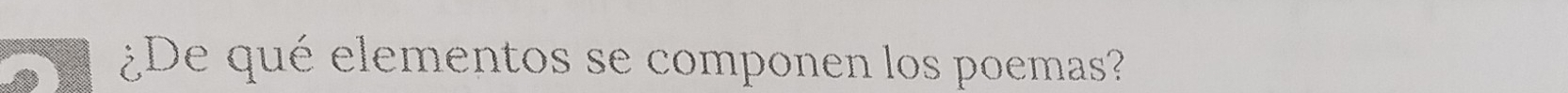 ¿De qué elementos se componen los poemas?