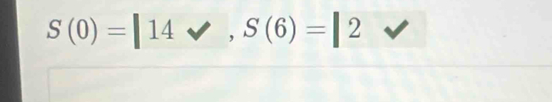 S(0)=|14v, S(6)=|2