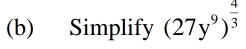 Simplify (27y^9)^ 4/3 