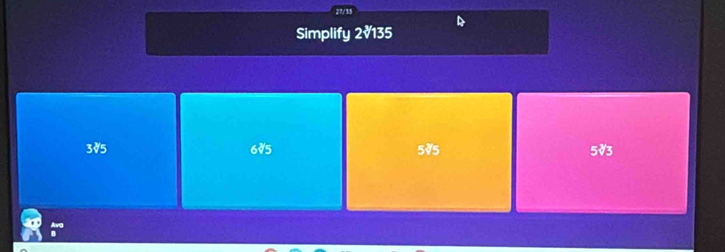 27/35
Simplify 2√135
3√5 6√5 5र5 5V3
va