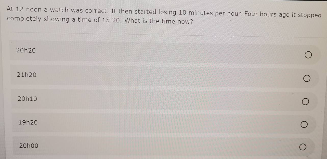 Solved: At 12 noon a watch was correct. It then started losing 10 ...