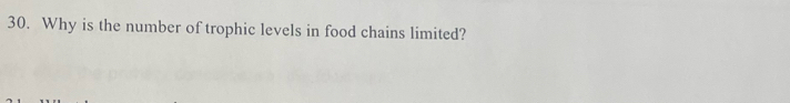 Why is the number of trophic levels in food chains limited?