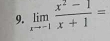 limlimits _xto -1 (x^2-1)/x+1 =