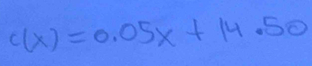 c(x)=0.05x+14.50