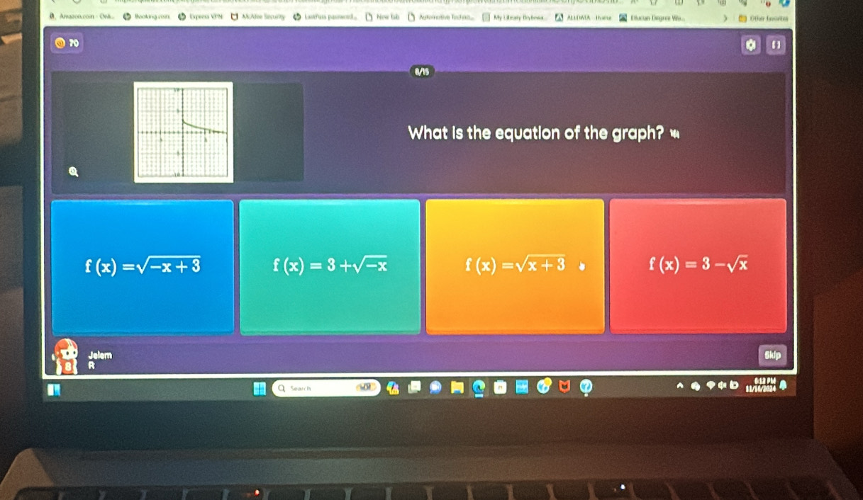 Arsazon.coin · On 《 Wooking cesn 5 Opress V'N U MAfoe Security ● Lastfass password 。 ) Now lab Agtomotive Techts... My Libeaty Bybess S ALDAíA Home Dfuctan Diegree Wo
70
What is the equation of the graph? -
f(x)=sqrt(-x+3) f(x)=3+sqrt(-x) f(x)=sqrt(x+3) f(x)=3-sqrt(x)
Jelem Skip