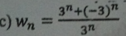 w_n=frac 3^n+(-3)^n3^n