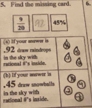 Find the missing card. 6.
 9/20  45%
