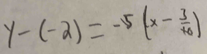 y-(-2)=-5(x-frac 3x_0)