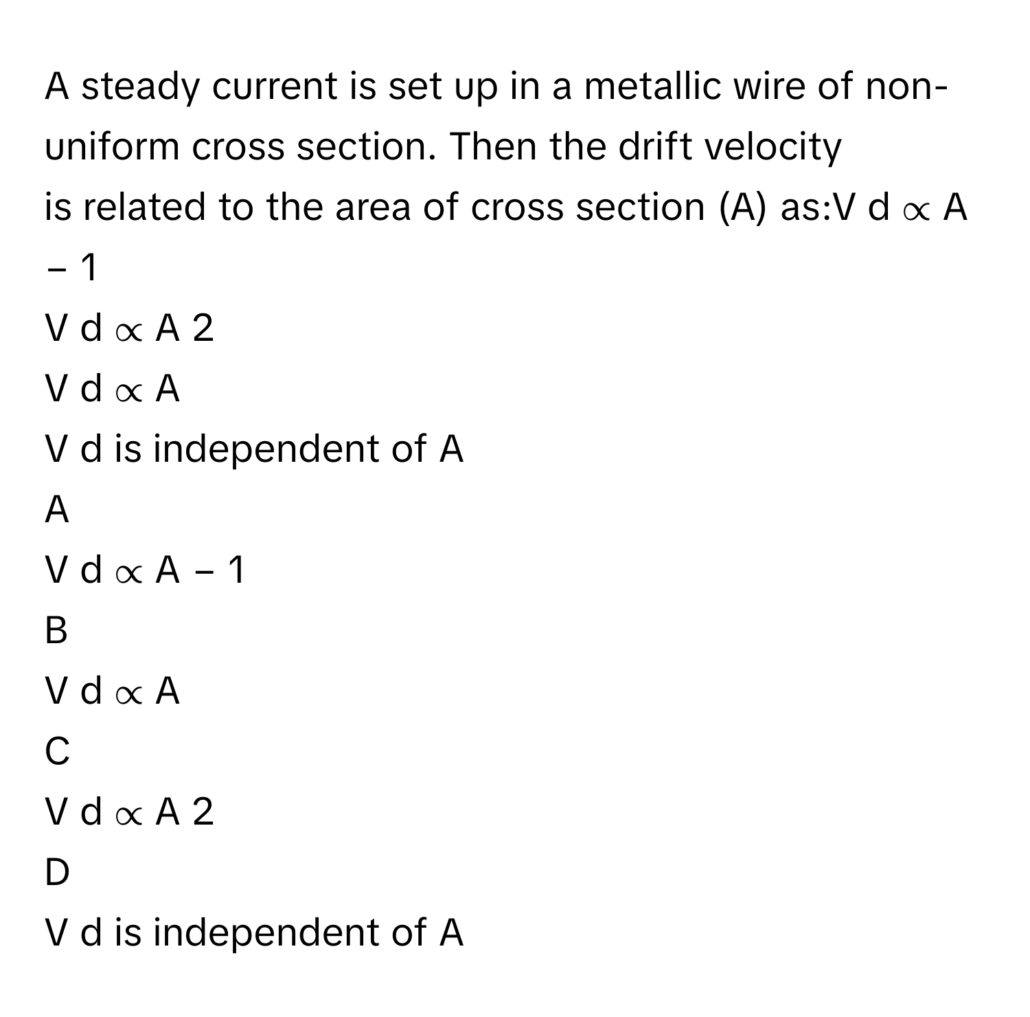 Solved: A steady current is set up in a metallic wire of non-uniform ...