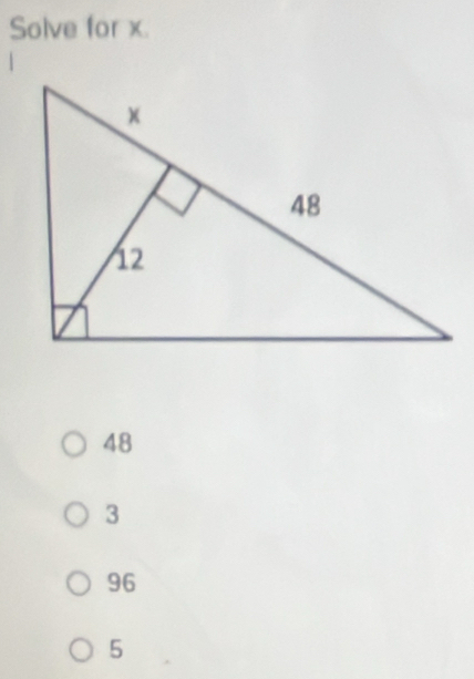 Solve for x.
48
3
96
5