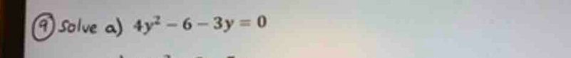 4y^2-6-3y=0