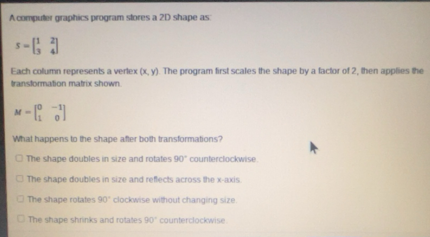 Solved: A computer graphics program stores a 2D shape as: S ...