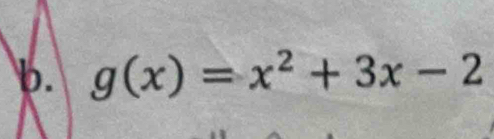 g(x)=x^2+3x-2