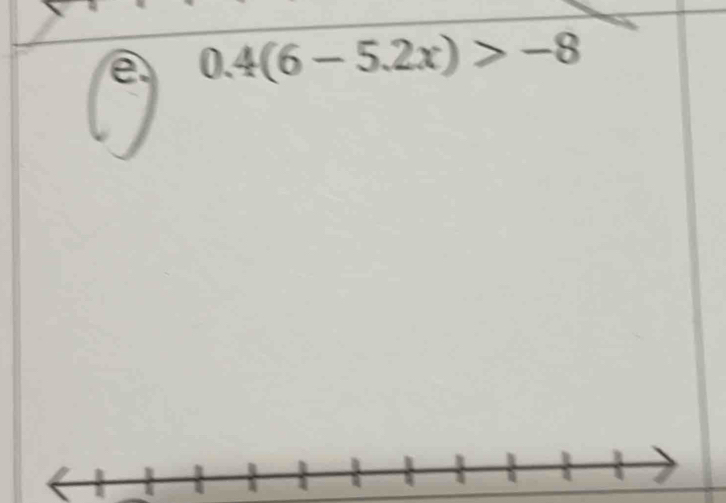 0.4(6-5.2x)>-8