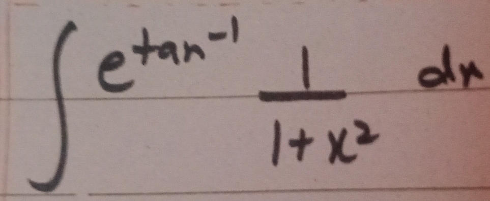 ∈t _e^(tan ^-1) 1/1+x^2 dx