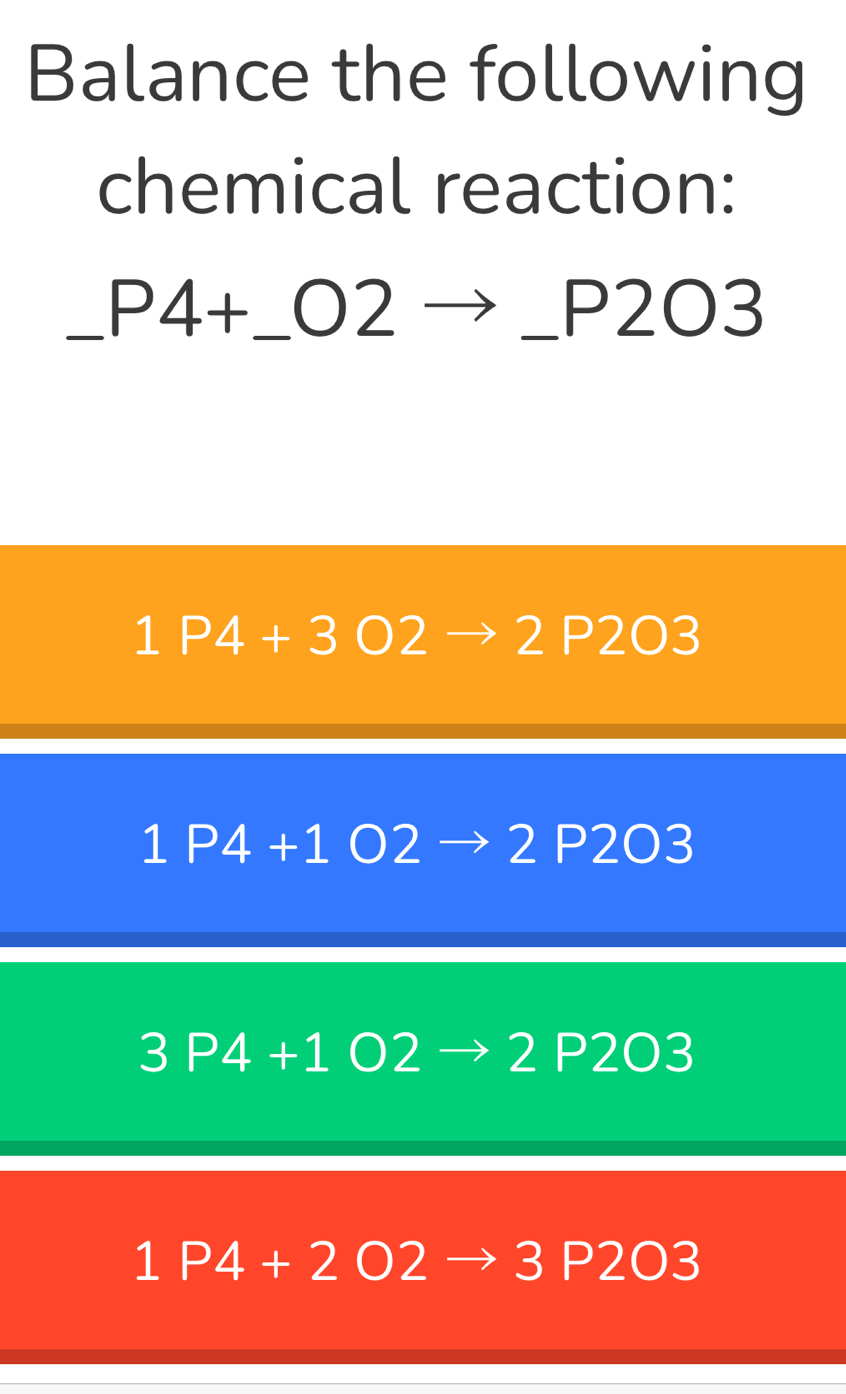 Solved: Balance the following chemical reaction: _ P4+_ O2to _ _ P2O3 ...