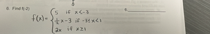 Find f(-2) 6._