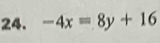 -4x=8y+16