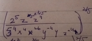 (frac 2^5z^(^8)x^4x^43^4x^4x^(-6)y^(-4)y^2z^(-4))^2/5