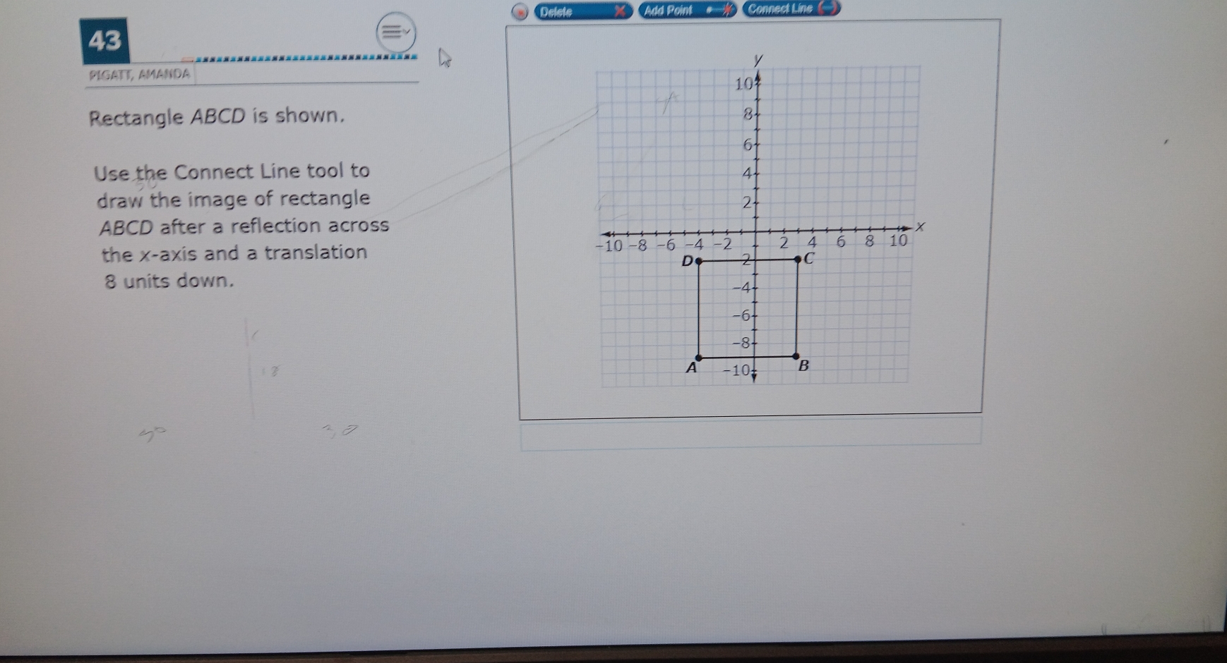 Deiste Add Point Connect Line 43 PIGATT, AMANDA Rectangle ABCD is shown ...