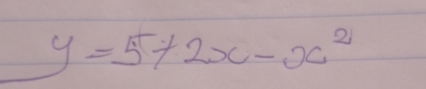 y=5+2x-x^2