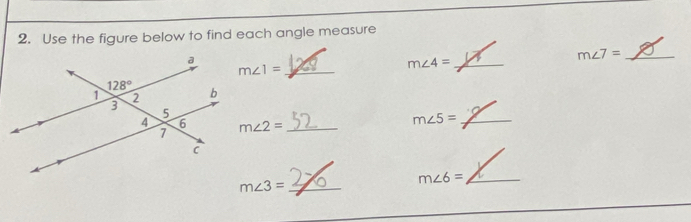 Use the figure below to find each angle measure
m∠ 7= _
m∠ 1= _
m∠ 4= _
m∠ 2= _
_ m∠ 5=
m∠ 3= _
m∠ 6= _