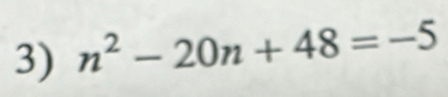 n^2-20n+48=-5