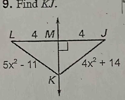 Find KJ.
5x^2-11