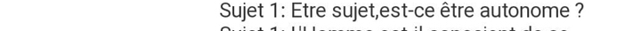 Sujet 1: Etre sujet,est-ce être autonome ?