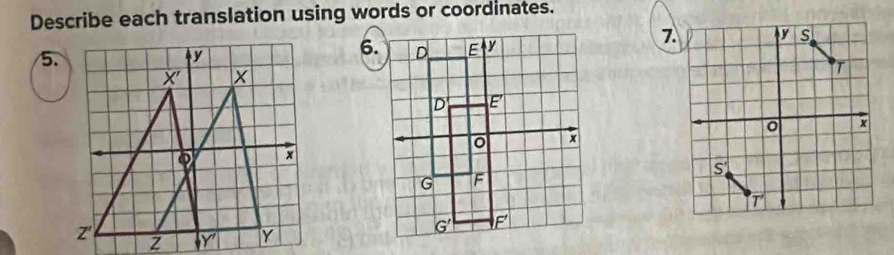 Describe each translation using words or coordinates.
7. V s
5.
6.
T
x
s
T