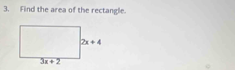 Find the area of the rectangle.