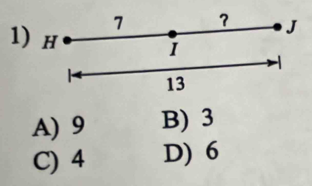 1
A) 9 B) 3
C) 4
D) 6