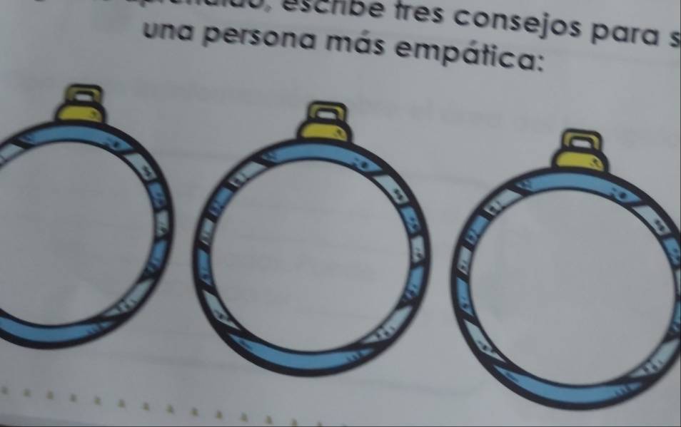 10, esctbe três consejos para s 
una persona más empática: 
a