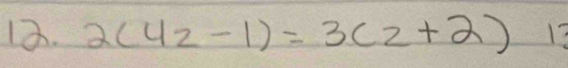 2(42-1)=3(2+2) 12