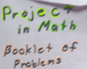 Projec 
in Math 
Bookler of 
Problems