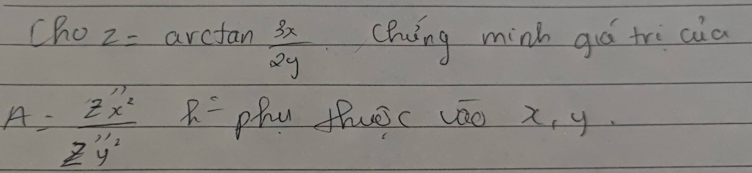 cho z=av cfan
 3x/2y 
chuing mink gió tri càa
A= 2x^2/z^(1/2)y^2  h= phy thuec vao x, y.