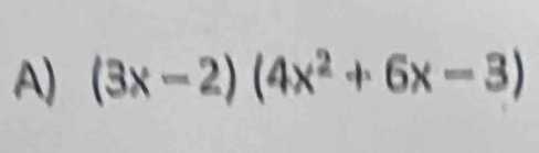 (3x-2)(4x^2+6x-3)