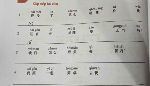 Sắp xếp lại câu 
_