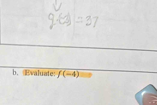 Evaluate: f(-4)