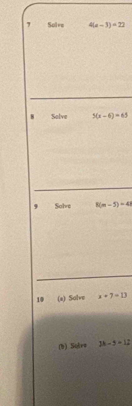 7
8(m-5)=48
x+7=13
Jk-5=12