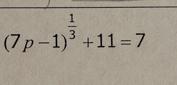 (7p-1)^ 1/3 +11=7