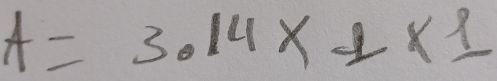 A=3.14x+* 1