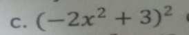 (-2x^2+3)^2