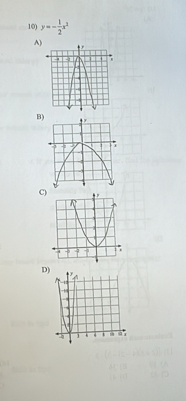 y=- 1/2 x^2
A) 
B 
C) 
D)