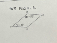 E* 7 ) Find m∠ R.