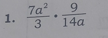  7a^2/3 ·  9/14a 