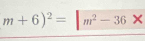 m+6)^2=|m^2-36*