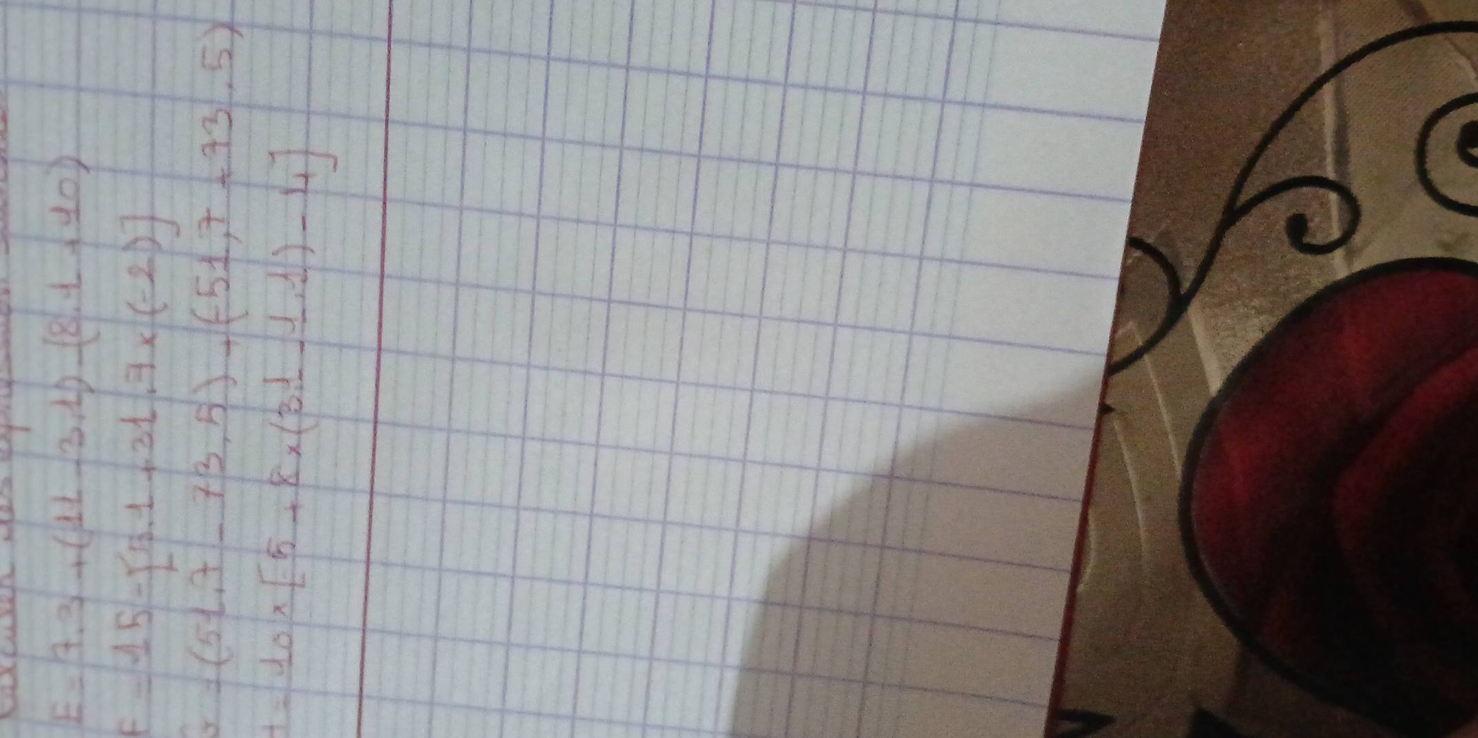 E=7.3+(11-3.1)-(8.1+10)
F=15-[5.1+31.7* (-2)]
G=(51,7-73,5)+(-51,7+73,5)
t=10* [-5+8* (3 1/1)-4],1)-4] 